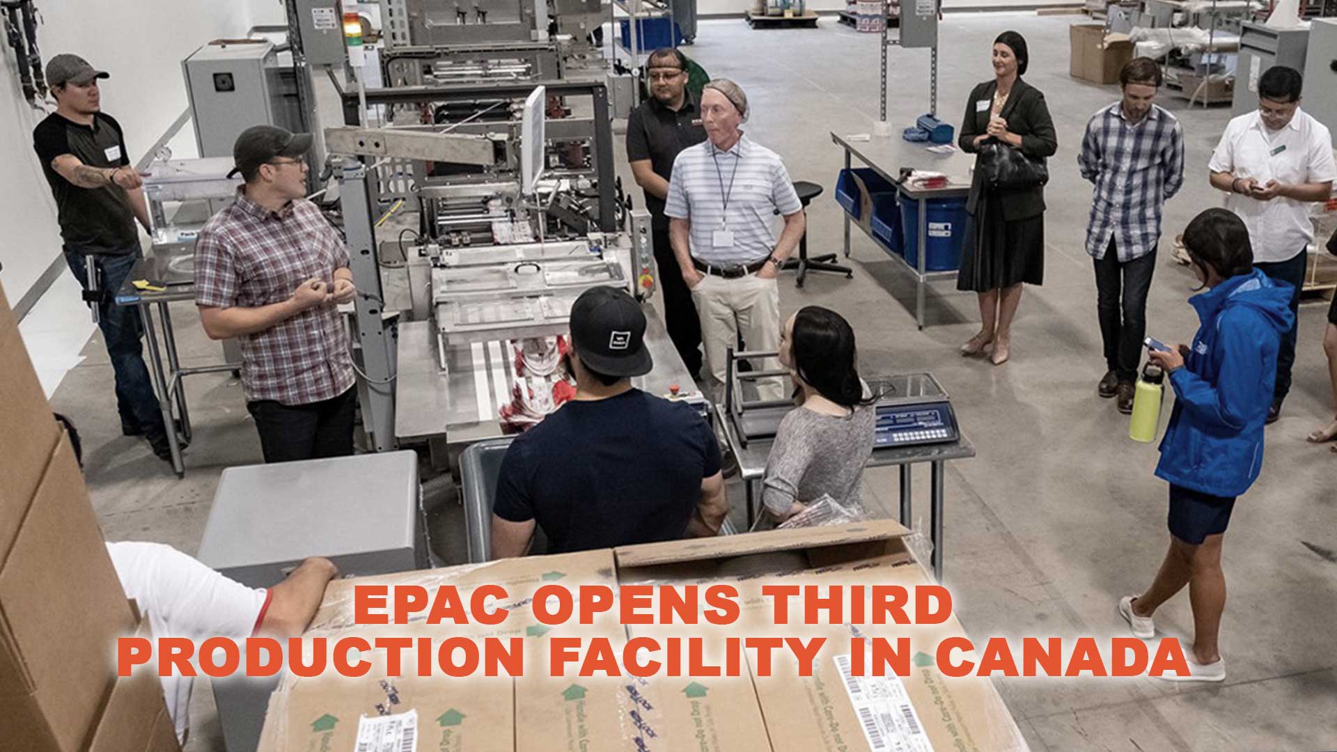 ePac opens third production facility in Canada Graphic Arts Media