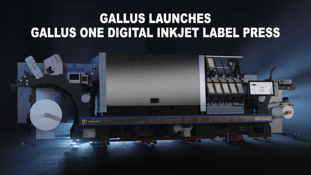 Xxx Sex Waip Jel - Gallus launches Gallus One Digital Inkjet Label Press - Graphic Arts Media